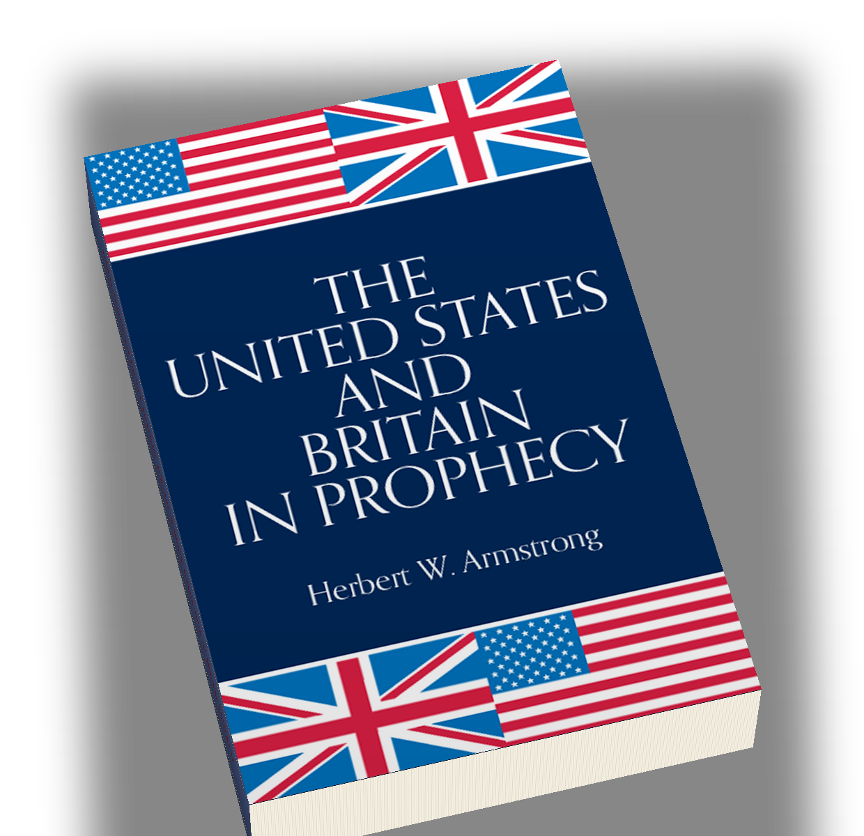 The United States and Britain in Bible Prophecy by Herbert W. Armstrong &mdash; free book