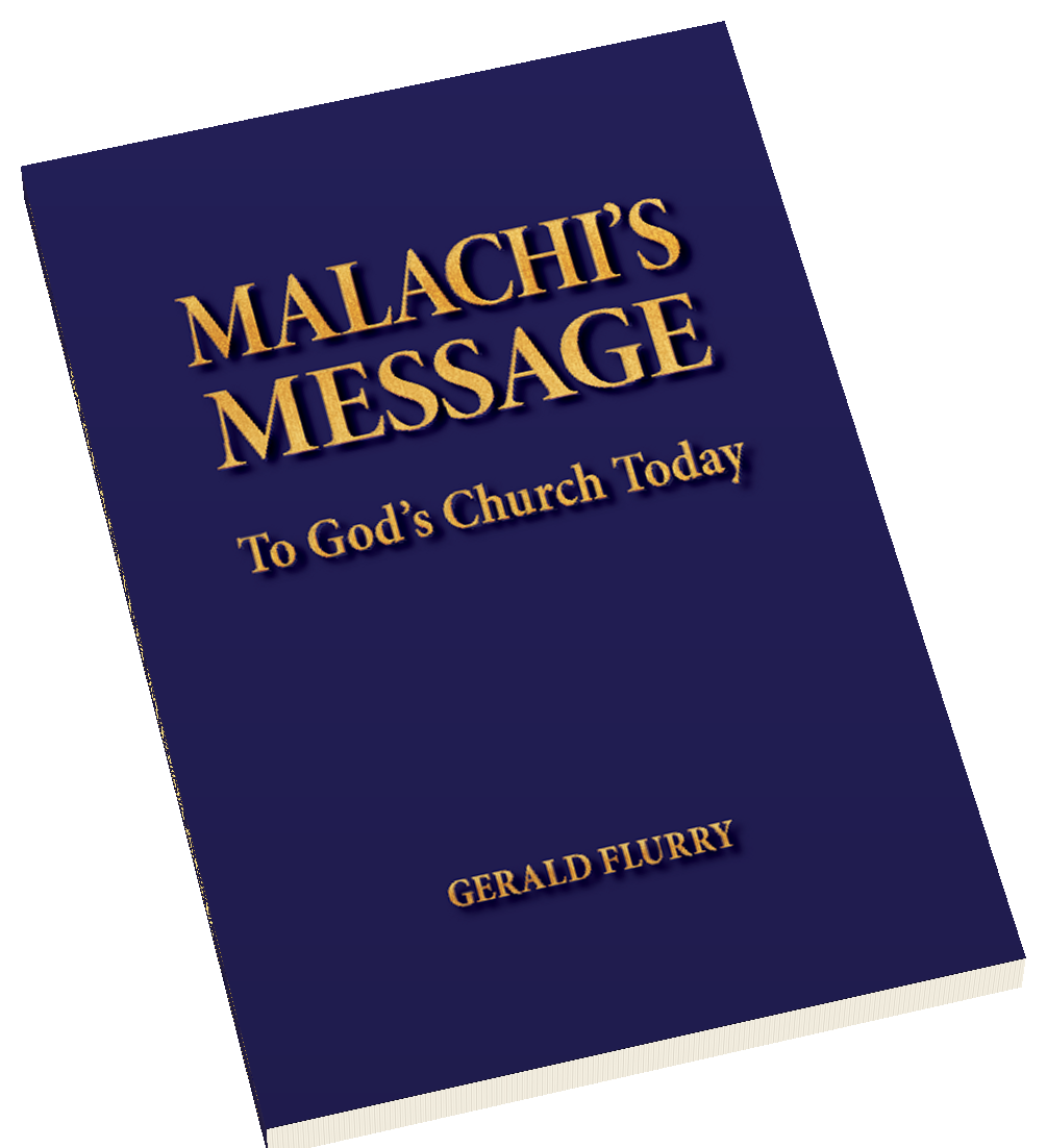 Malachi&rsquo;s Message by Gerald Flurry