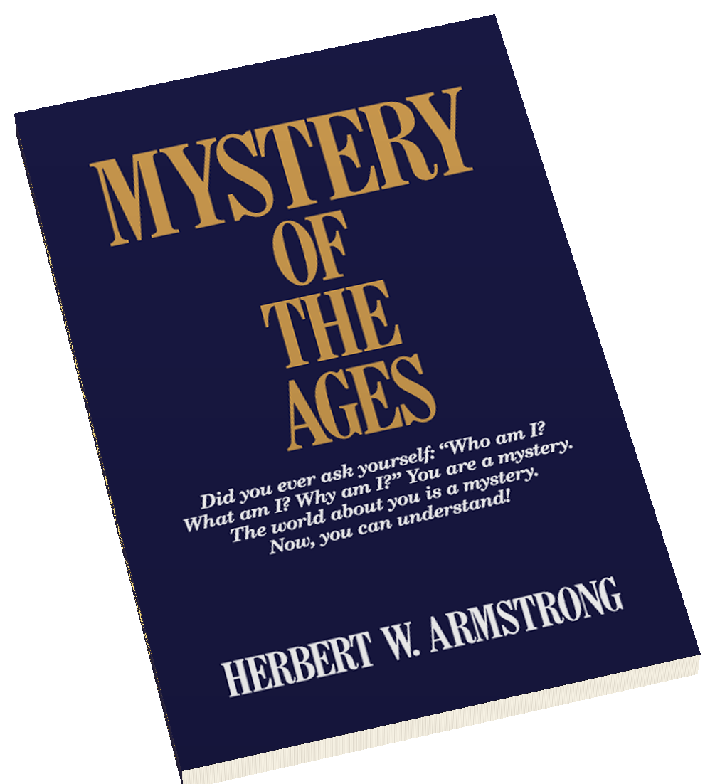 Mystery of the Ages by Herbert W. Armstrong